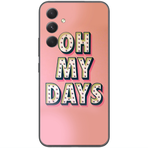 Samsung Galaxy A25 Oh my days Transparent Silicone TPU Θήκη