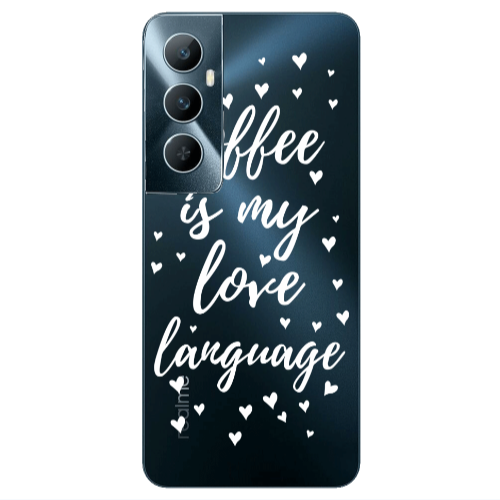 Realme C65 Coffe is my love language Transparent Silicone TPU Θήκη