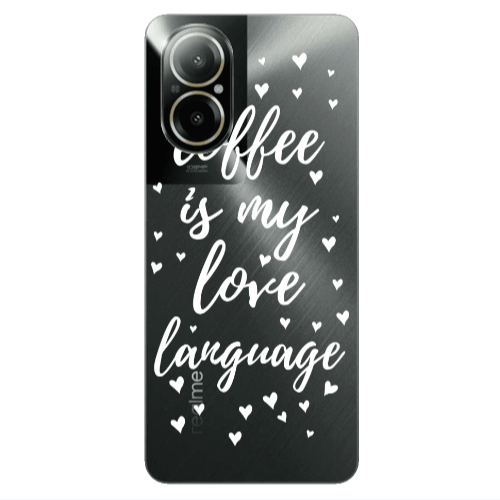 Realme C67 Coffe is my love language Transparent Silicone TPU Θήκη