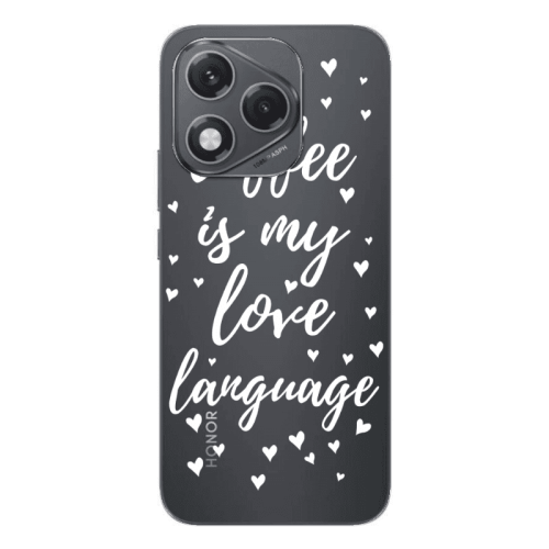 Honor 400 Lite Coffe is my love language Transparent Silicone TPU Θήκη