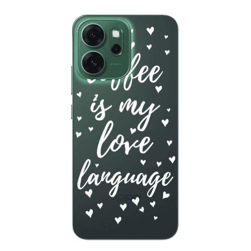 Oppo Reno 14 FS Coffe is my love language Transparent Silicone TPU Θήκη