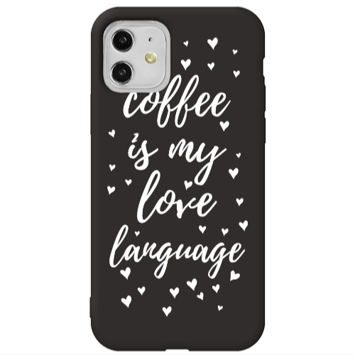 Apple iPhone 11  Coffe is my love language Black Colored Silicone TPU Θήκη