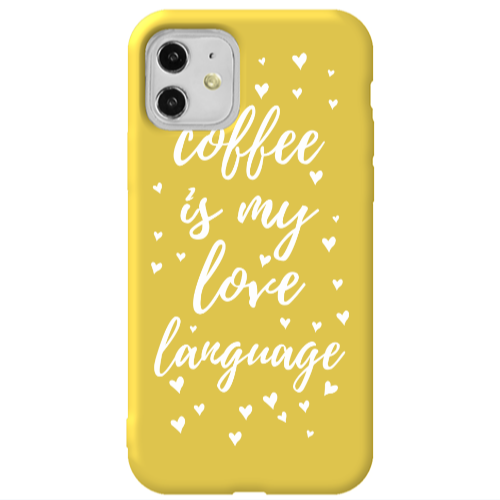 Apple iPhone 11  Coffe is my love language Yellow Colored Silicone TPU Θήκη