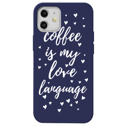 Apple iPhone 12 Coffe is my love language Dark blue Colored Silicone TPU Θήκη