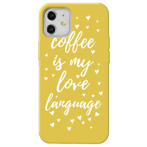 Apple iPhone 12 Coffe is my love language Yellow Colored Silicone TPU Θήκη
