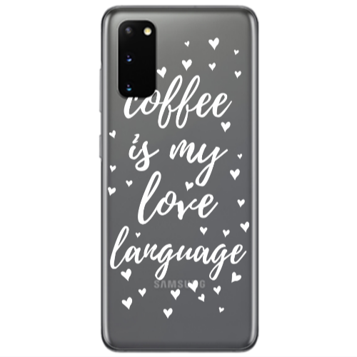 Samsung S20 Coffe is my love language Transparent Silicone TPU Θήκη