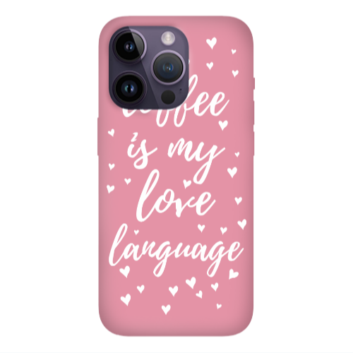Apple iPhone 14 Pro  Coffe is my love language Pink Colored Silicone TPU Θήκη