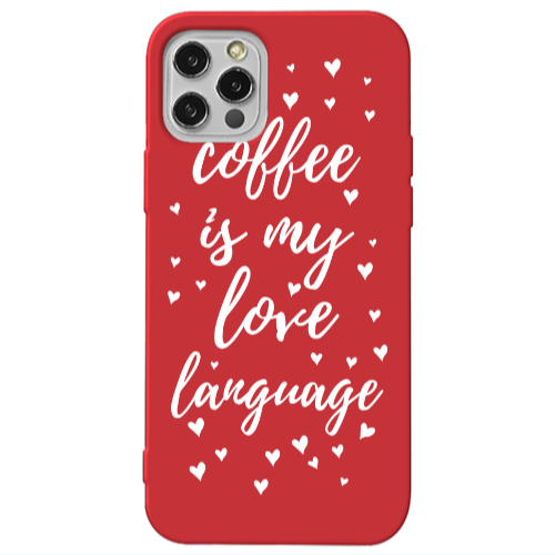 Apple iPhone 13 Pro Coffe is my love language Red Colored Silicone TPU Θήκη