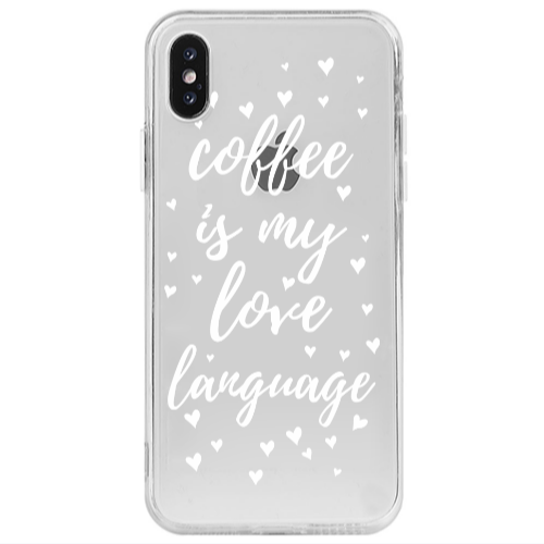 Apple iPhone Xs Max Coffe is my love language Transparent Silicone TPU Θήκη