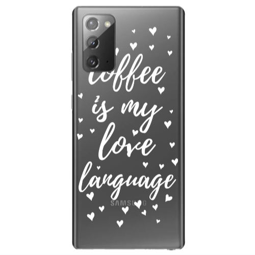 Samsung Note 20 Coffe is my love language Transparent Silicone TPU Θήκη