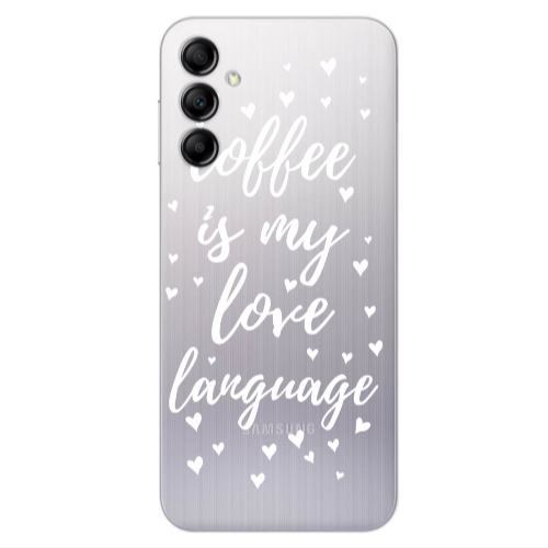 Samsung A14 5G Coffe is my love language Transparent Silicone TPU Θήκη