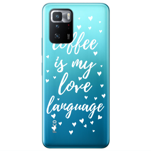 Xiaomi Poco X3 GT Coffe is my love language Transparent Silicone TPU Θήκη