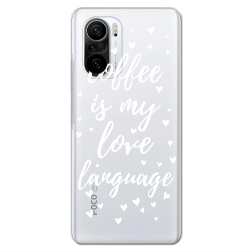 Xiaomi Poco F3 Coffe is my love language Transparent Silicone TPU Θήκη