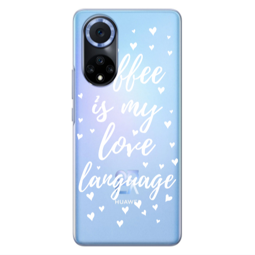 Huawei Nova 9 Coffe is my love language Transparent Silicone TPU Θήκη