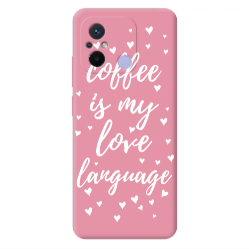 Xiaomi Redmi 12C Coffe is my love language Pink Colored Silicone TPU Θήκη