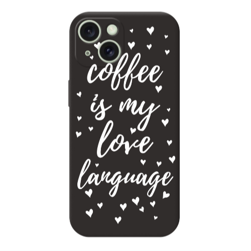 Apple iPhone 15 Coffe is my love language Black Colored Silicone TPU Θήκη
