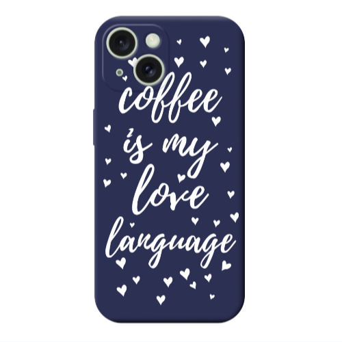 Apple iPhone 15 Plus Coffe is my love language Dark blue Colored Silicone TPU Θήκη