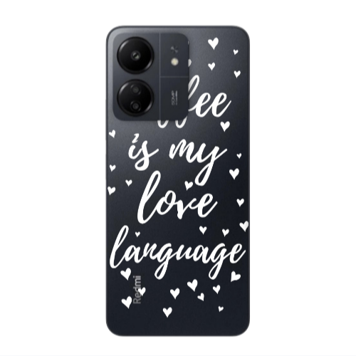 Xiaomi Redmi 13C Coffe is my love language Transparent Silicone TPU Θήκη