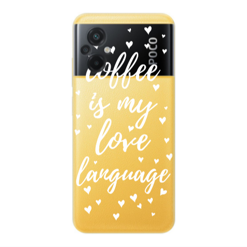 Xiaomi Poco M5 Coffe is my love language Transparent Silicone TPU Θήκη
