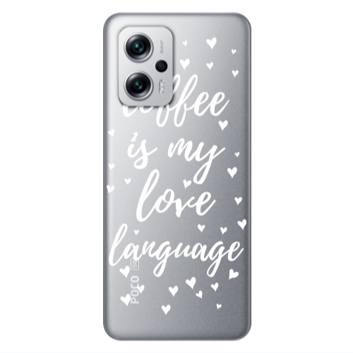 Xiaomi Poco X4 GT Coffe is my love language Transparent Silicone TPU Θήκη