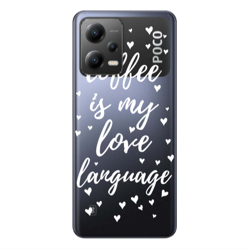 Xiaomi Poco X5 Coffe is my love language Transparent Silicone TPU Θήκη