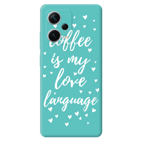 Xiaomi Poco X5 Coffe is my love language Turquoise Colored Silicone TPU Θήκη