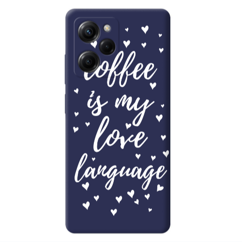 Xiaomi Poco X5 Pro Coffe is my love language Dark blue Colored Silicone TPU Θήκη