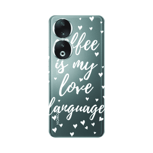 Honor 90 5G Coffe is my love language Transparent Silicone TPU Θήκη