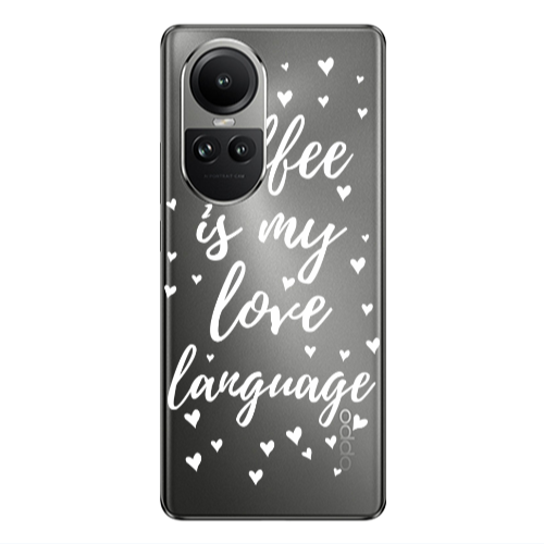 Oppo Reno10 5G Coffe is my love language Transparent Silicone TPU Θήκη