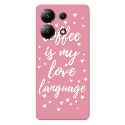 Xiaomi Redmi Note 13 4G Coffe is my love language Pink Colored Silicone TPU Θήκη