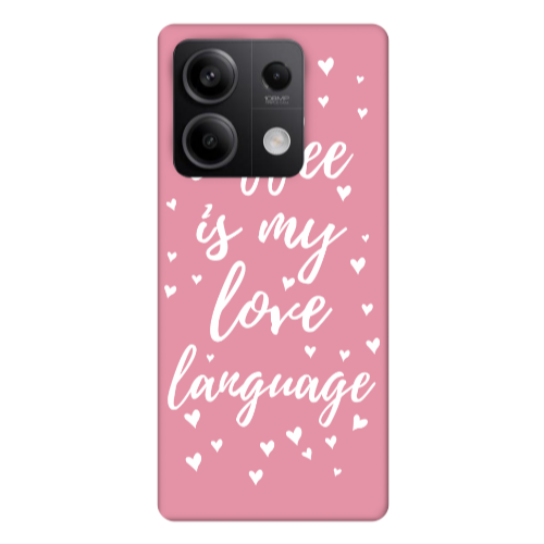 Xiaomi Redmi Note 13Pro 5G Coffe is my love language Pink Colored Silicone TPU Θήκη