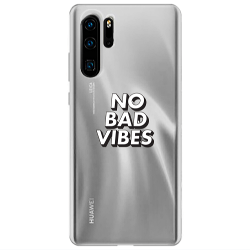 Huawei P30 Pro No bad vibes Transparent Silicone TPU Θήκη