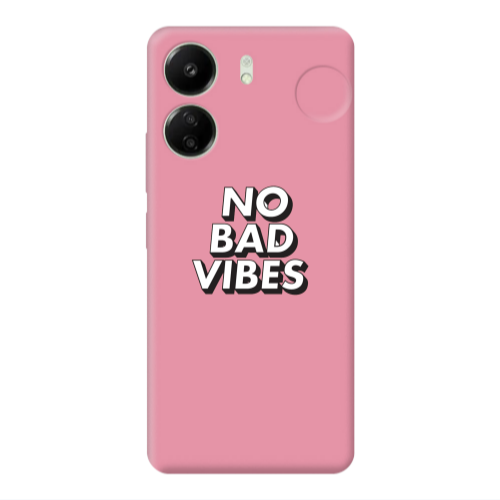 Xiaomi Redmi 13C No bad vibes Pink Colored Silicone TPU Θήκη