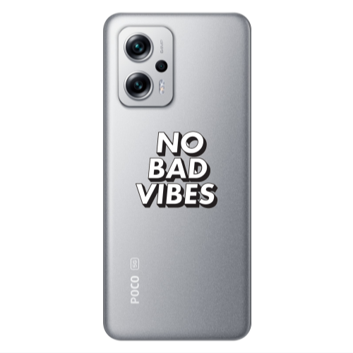 Xiaomi Poco X4 GT No bad vibes Transparent Silicone TPU Θήκη