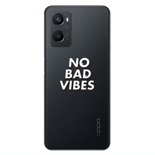 Oppo A 96 No bad vibes Transparent Silicone TPU Θήκη