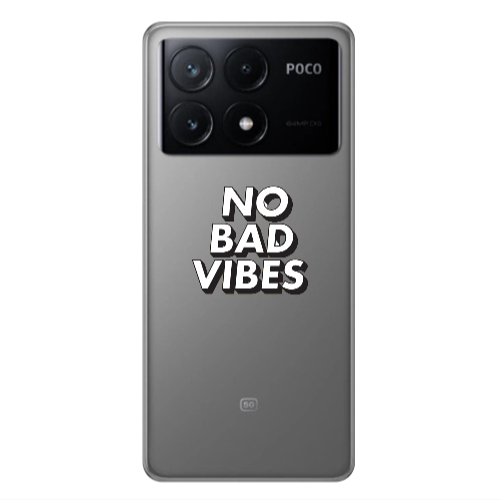 Xiaomi Poco X6Pro 5G No bad vibes Transparent Silicone TPU Θήκη