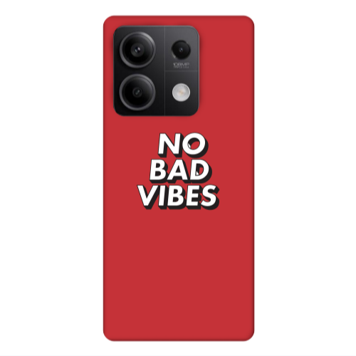 Xiaomi Redmi Note 13Pro 5G No bad vibes Red Colored Silicone TPU Θήκη