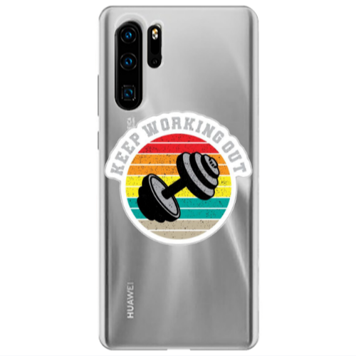 Huawei P30 Pro Keep working out Transparent Silicone TPU Θήκη