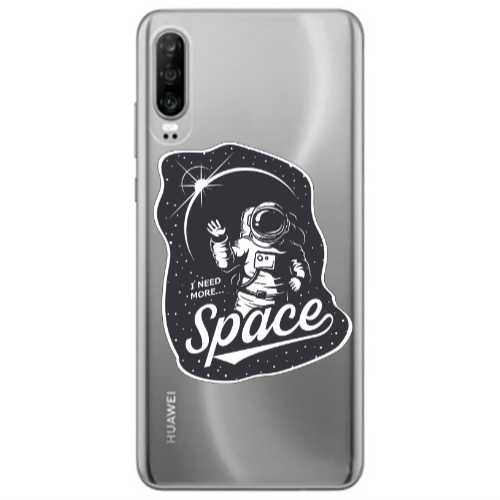 Huawei P30 I need more spacee Transparent Silicone TPU Θήκη